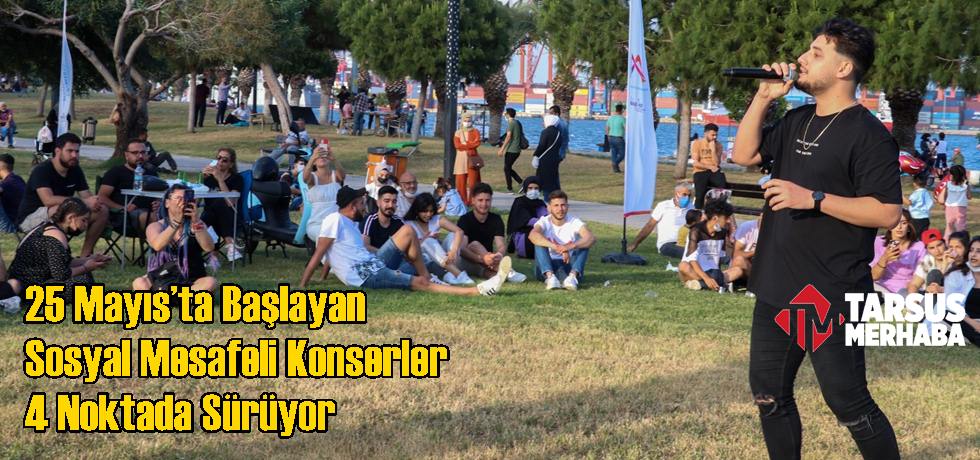 25 Mayıs’ta Başlayan Sosyal Mesafeli Konserler 4 Noktada Sürüyor