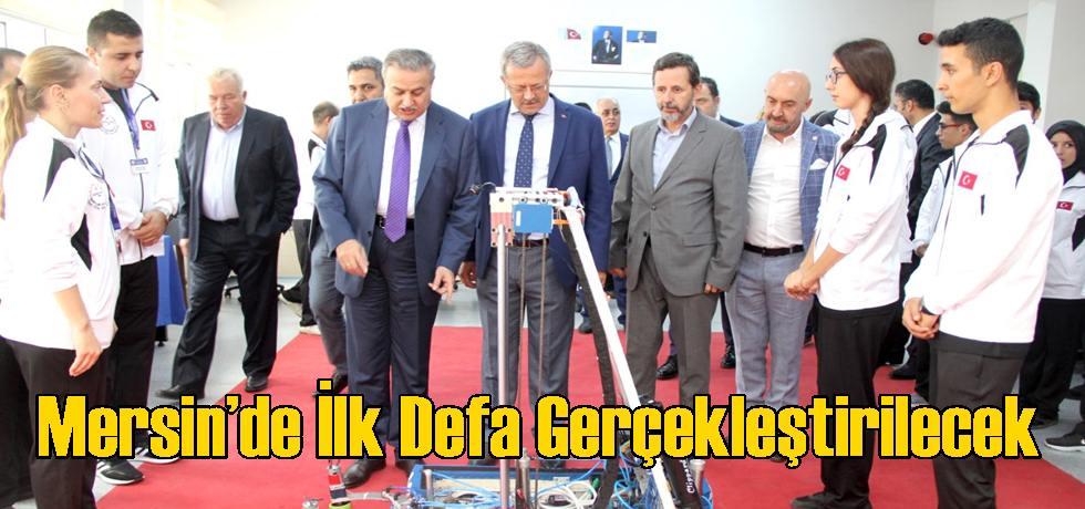 Mersin’de İlk Defa Gerçekleştirilecek