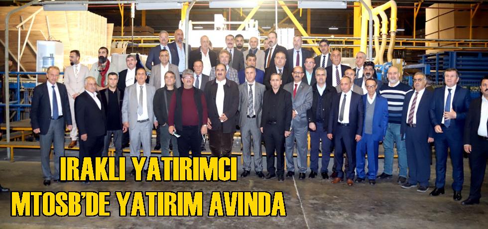 Iraklı Yatırımcı MTOSB’de Yatırım Avında