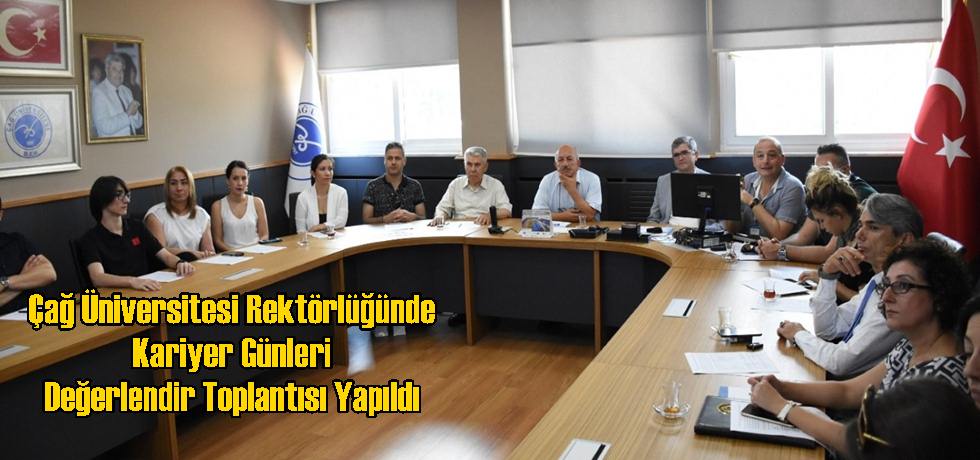 Çağ Üniversitesi Rektörlüğünde Kariyer Günleri Değerlendir Toplantısı Yapıldı