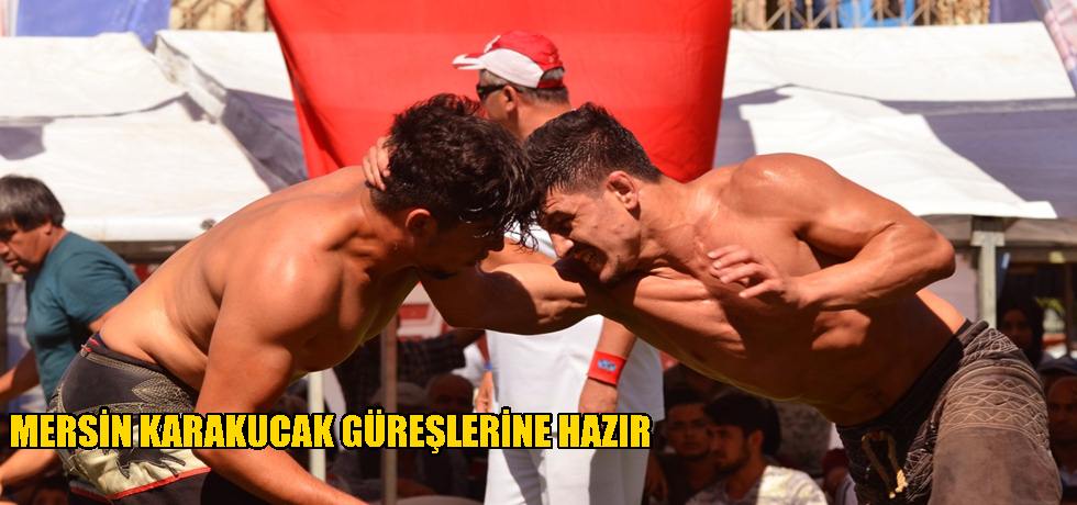 Mersin Karakucak Güreşlerine Hazır