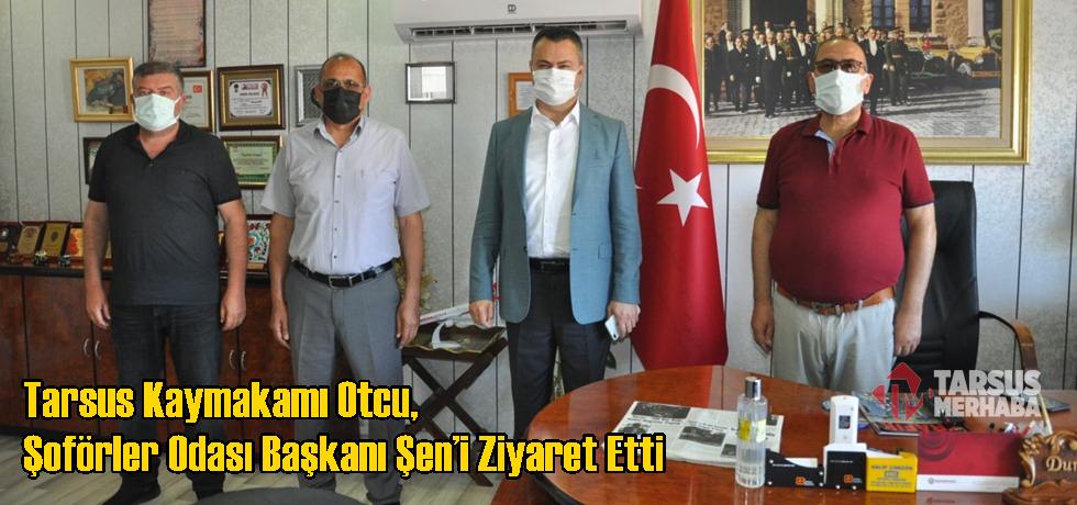 Tarsus Kaymakamı Otcu, Şoförler Odası Başkanı Şen’i Ziyaret Etti