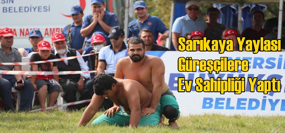 Sarıkaya Yaylası Güreşçilere Ev Sahipliği Yaptı