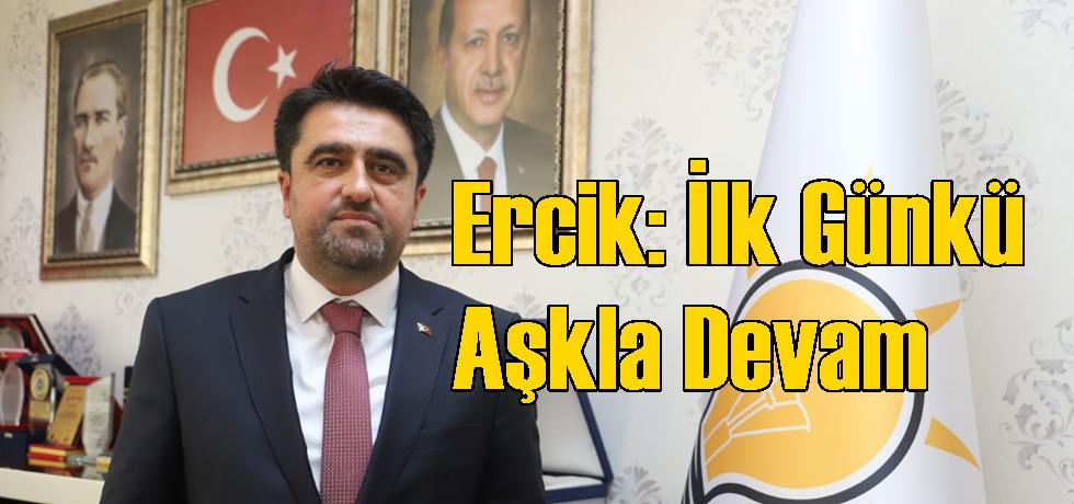 Ercik: İlk Günkü Aşkla Devam