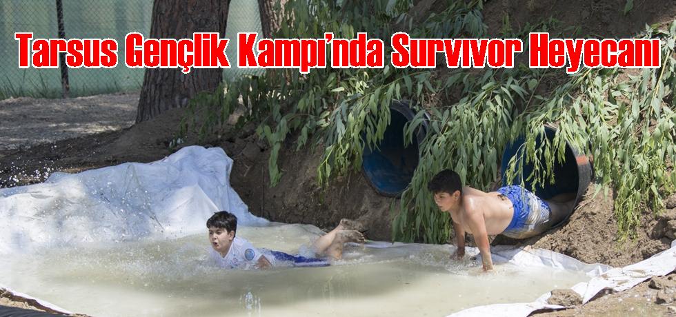 Tarsus Gençlik Kampı’nda Survıvor Heyecanı