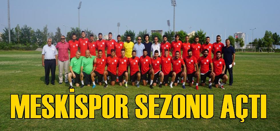 MESKİSPOR SEZONU AÇTI