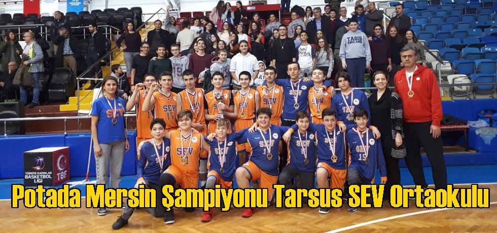 Potada Mersin Şampiyonu Tarsus SEV Ortaokulu