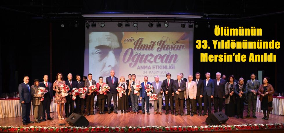 Ümit Yaşar Oğuzcan Ölümünün 33. Yıldönümünde Mersin’de Anıldı